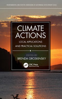 Climate Actions Local Applications And Practical Solutions Brenda Groskinsky