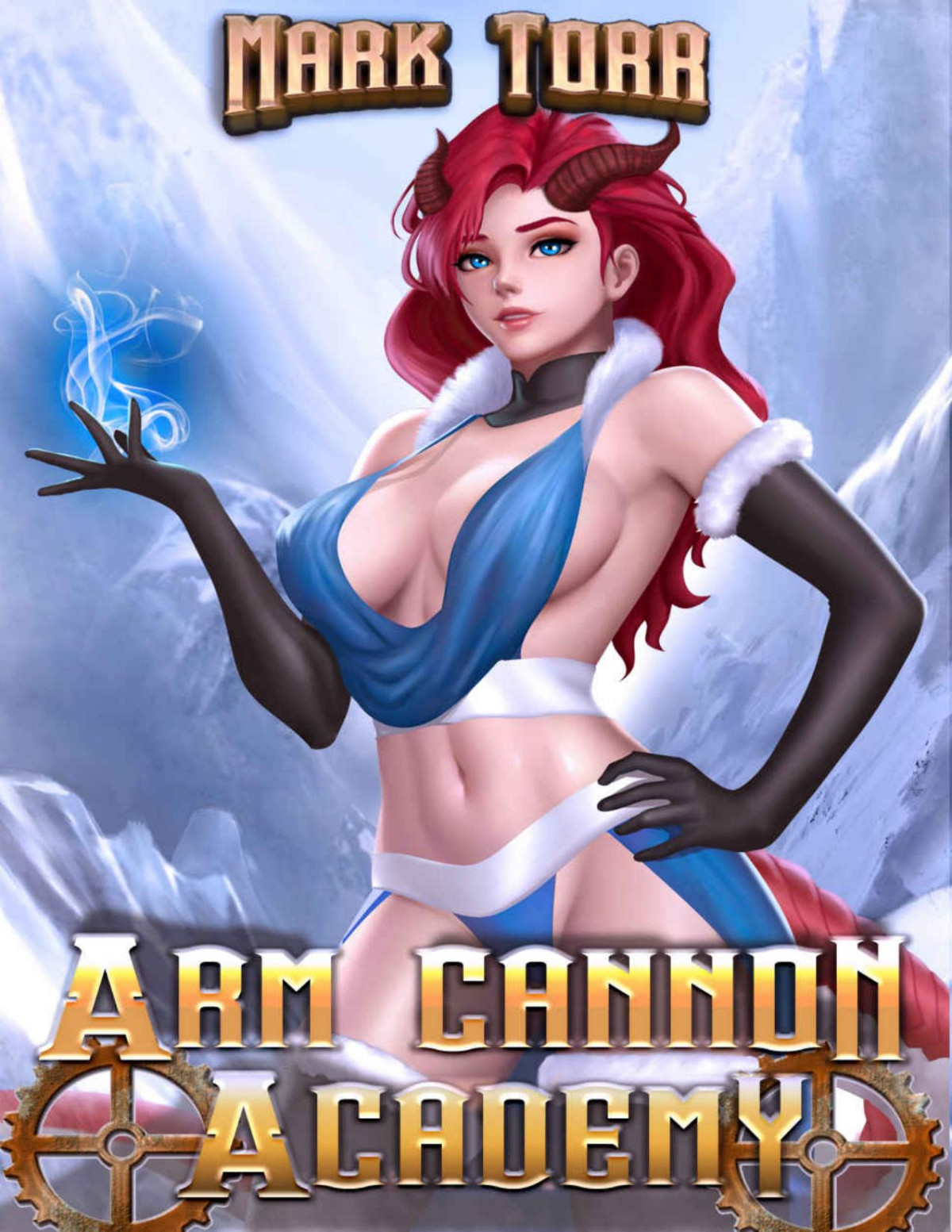 Arm Cannon Academy A Monster Girl Isekai Harem Adventure 1st Edition Mark Torr