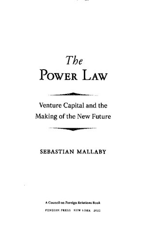The Power Law Venture Capital And The Making Of The New Future Sebastian Mallaby