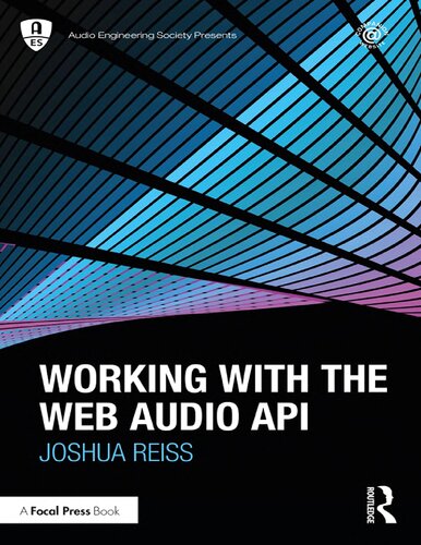 Working With The Web Audio Api Joshua Reiss