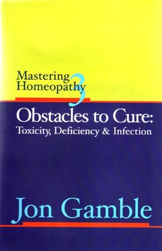 Obstacles To Cure Toxicity Deficiency And Infection 1st Edition Jon Gamble