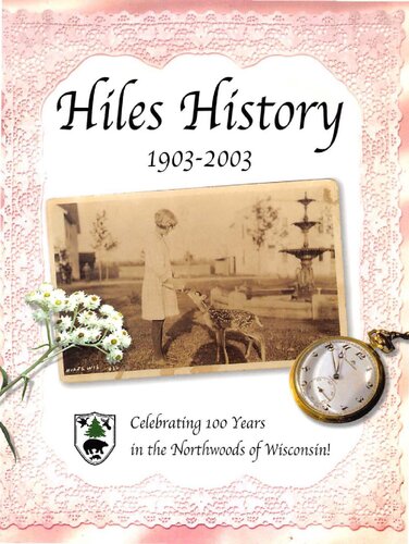 History Of Hiles 19032003 The Hiles Centennial Committee