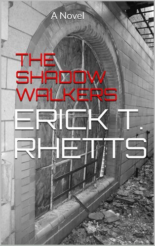 The Shadow Walkers Pilgrim Rhetts Erick T