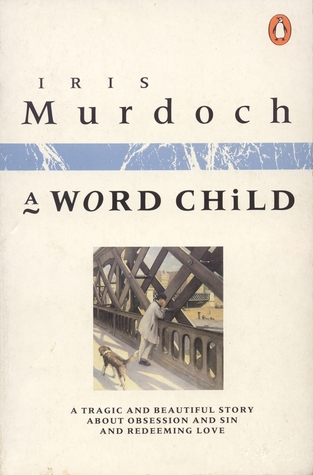 A Word Child Iris Murdoch