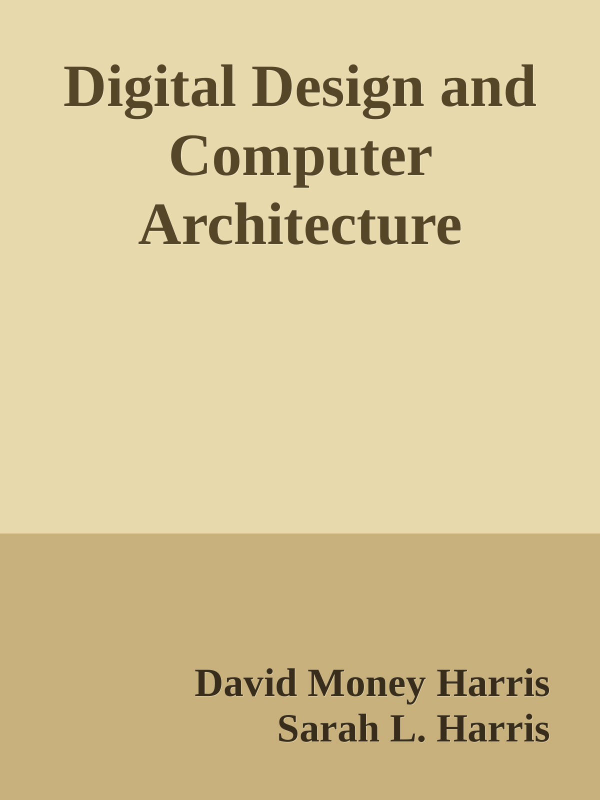 Digital Design And Computer Architecture David Money Harris Sarah L Harris