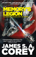 Memorys Legion The Complete Expanse Story Collection James S A Corey