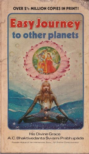 Easy Journey To Other Planets His Divine Grace Acbhaktivedanta Swami Prabhupada