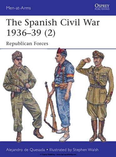 The Spanish Civil War 193639 2 Republican Forces 1st Edition Alejandro De Quesada