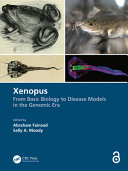Xenopus From Basic Biology To Disease Models In The Genomic Era Sally A Moody