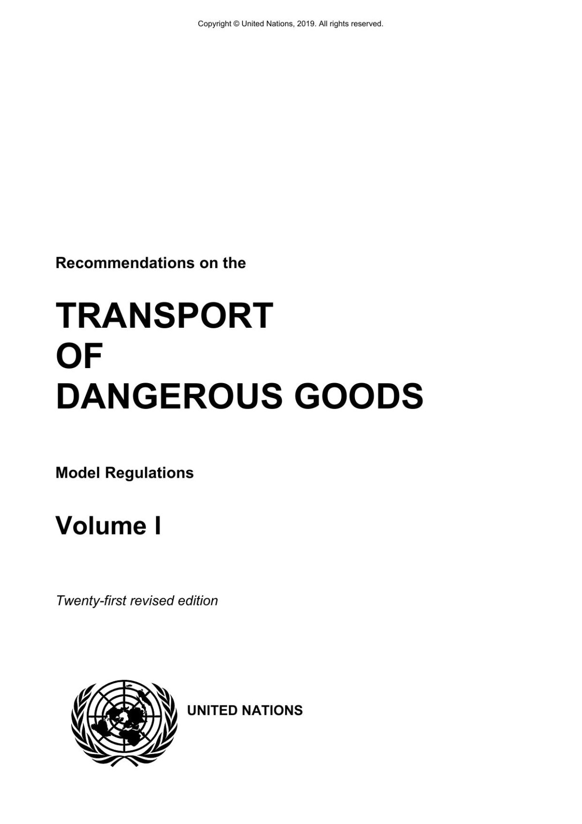 United Nations Recommendations On The Transport Of Dangerous Goods Model Regulations Revision 21 English Volume I United Nations United Nations