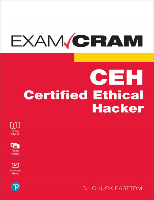 Certified Ethical Hacker Ceh Exam Cram William Chuck Easttom