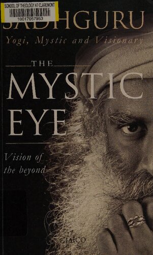 The Mystic Eye Vision Of The Beyond 1st Edition Sadhguru