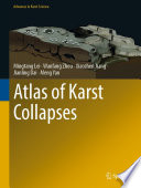 Atlas Of Karst Collapses Mingtang Lei Wanfang Zhou Xiaozhen Jiang