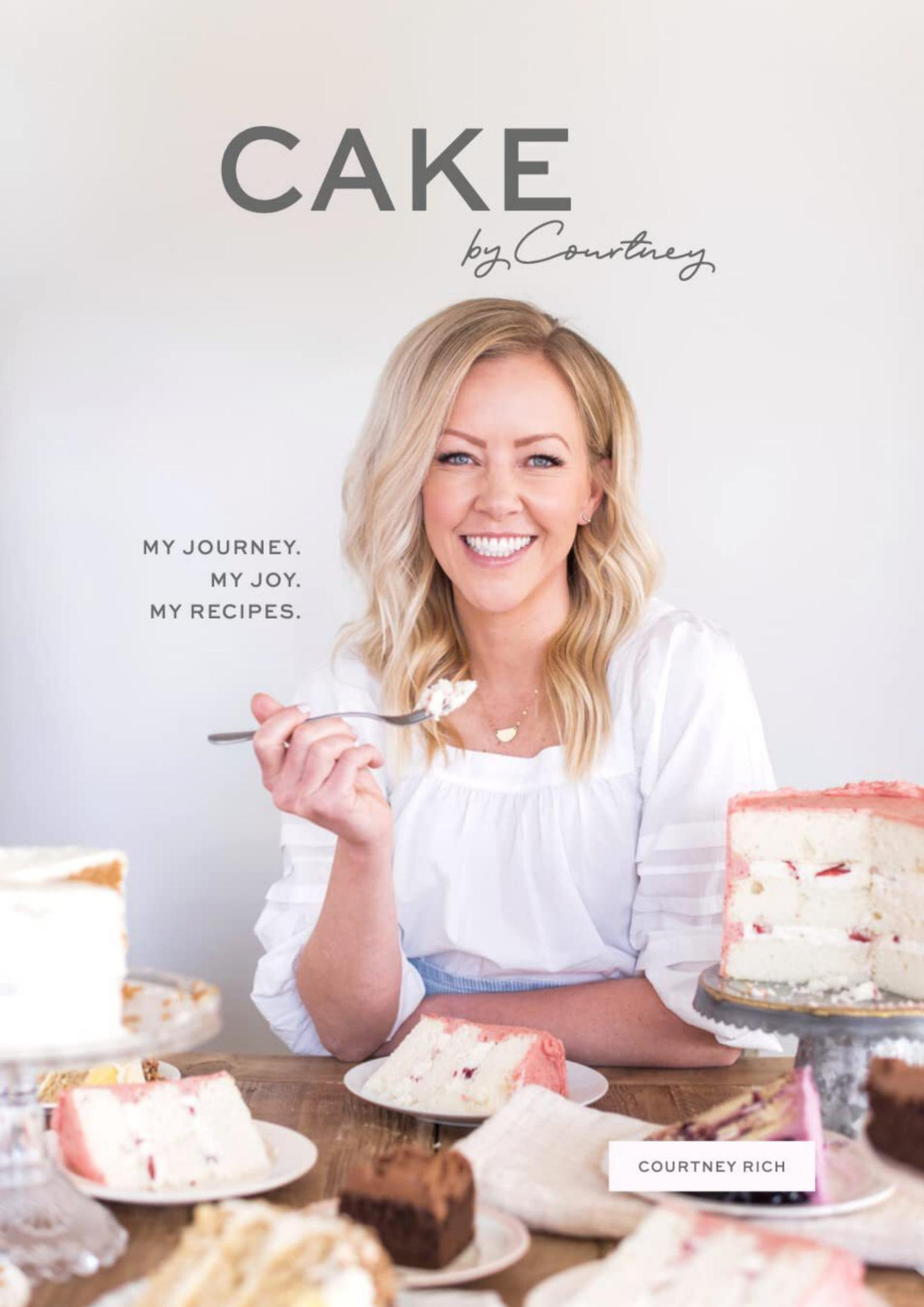 Cake By Courtney My Journey My Joy My Recipes Courtney Rich