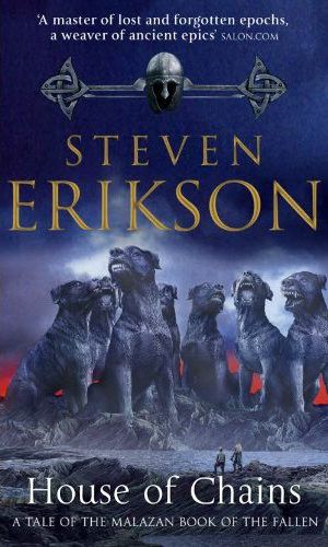 House Of Chains Steven Erikson