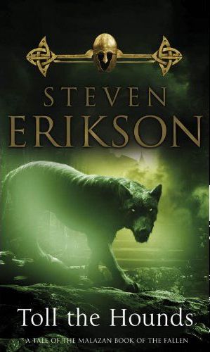 Toll The Hounds Steven Erikson