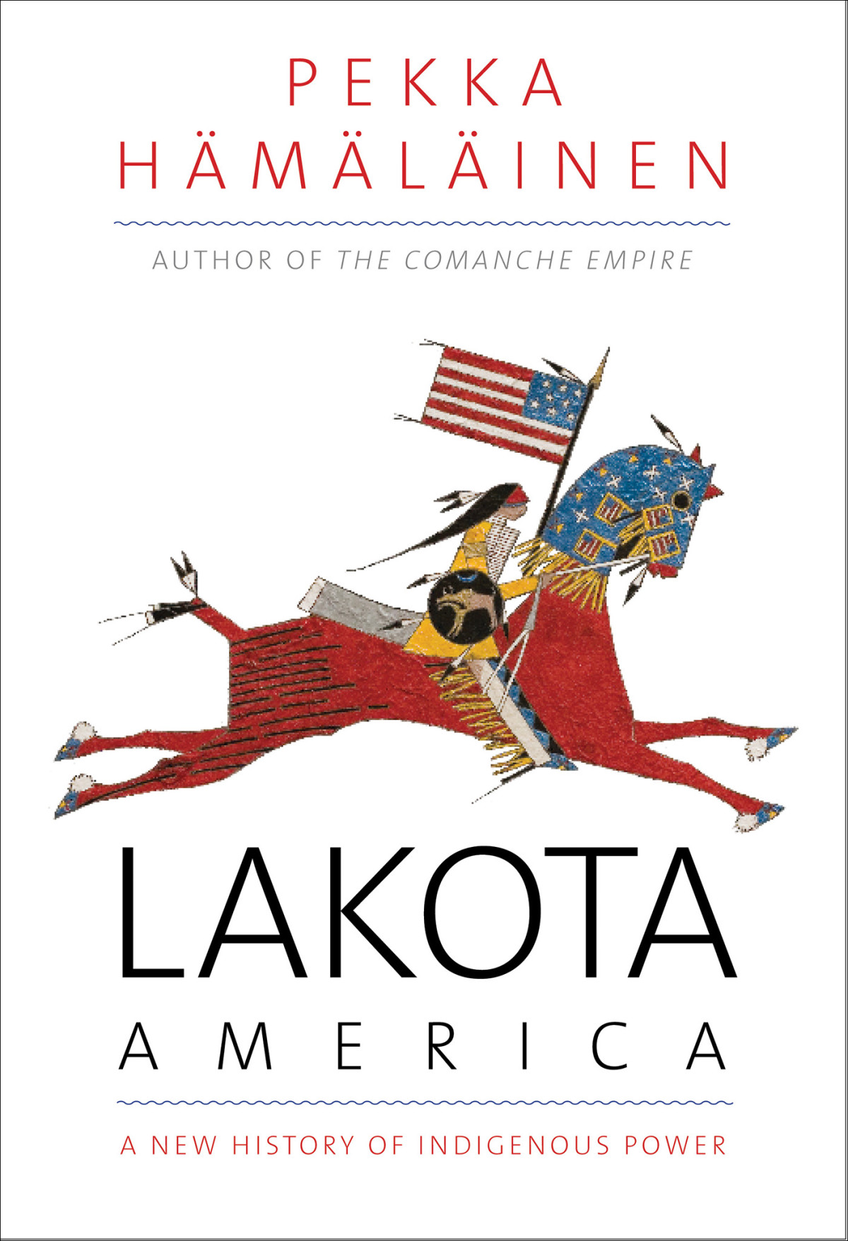 Lakota America Pekka Hamalainen