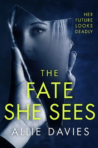 The Fate She Sees Allie Davies