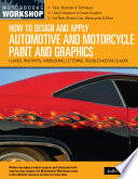 How To Design And Apply Automotive And Motorcycle Paint And Graphics Flames Pinstripes Airbrushing Lettering Joann Bortles