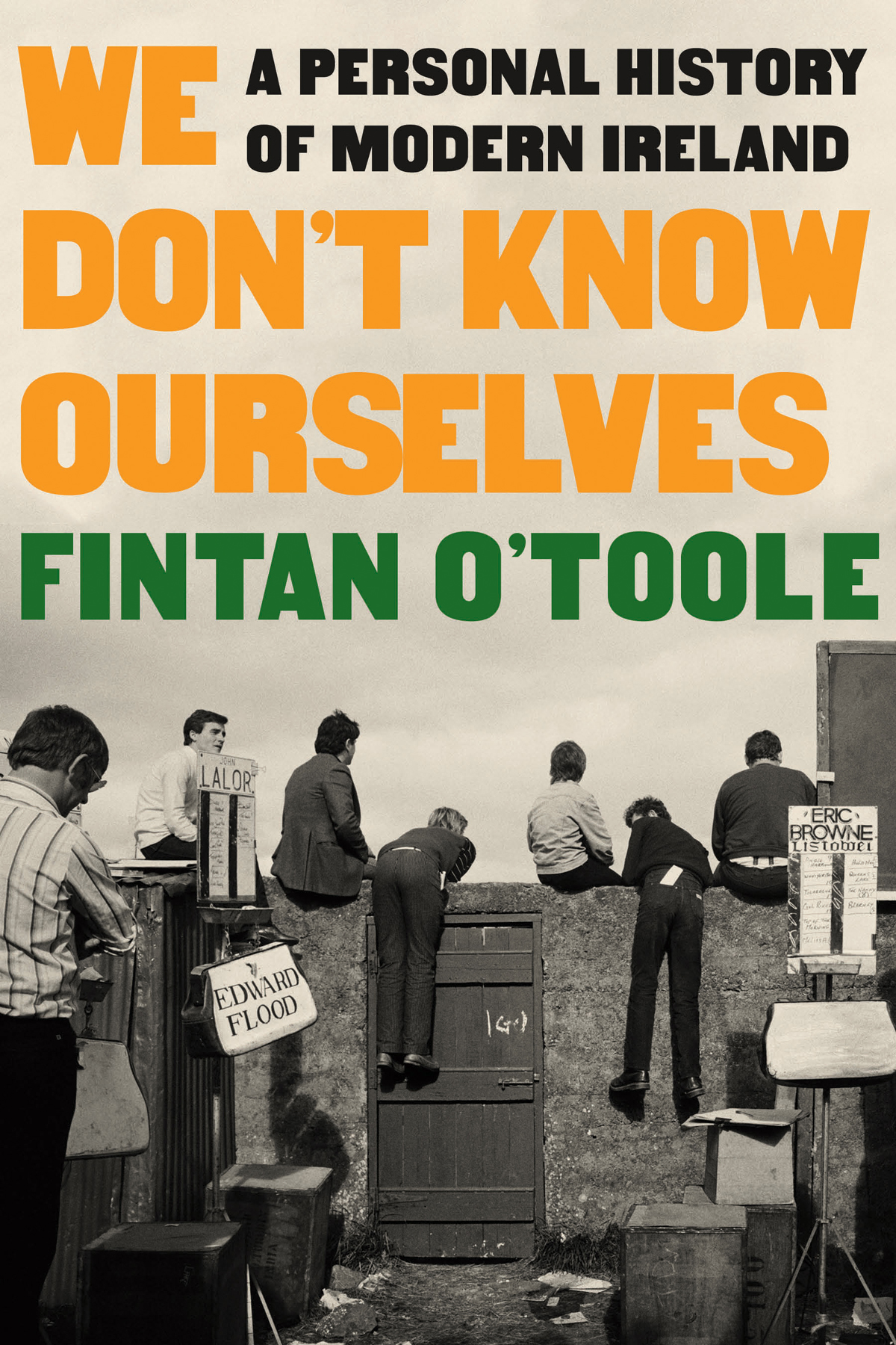 We Dont Know Ourselves Fintan Otoole