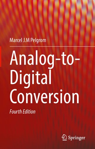 Analogtodigital Conversion 4th Edition 4th Marcel Jm Pelgrom
