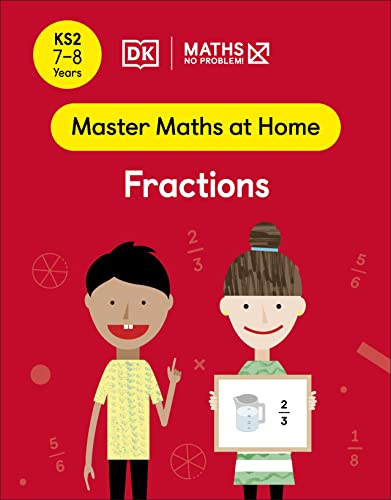 Maths No Problem Fractions Ages 78 Key Stage 2 Dk Maths No Problem