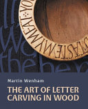 The Art Of Letter Carving In Wood Martin Wenham