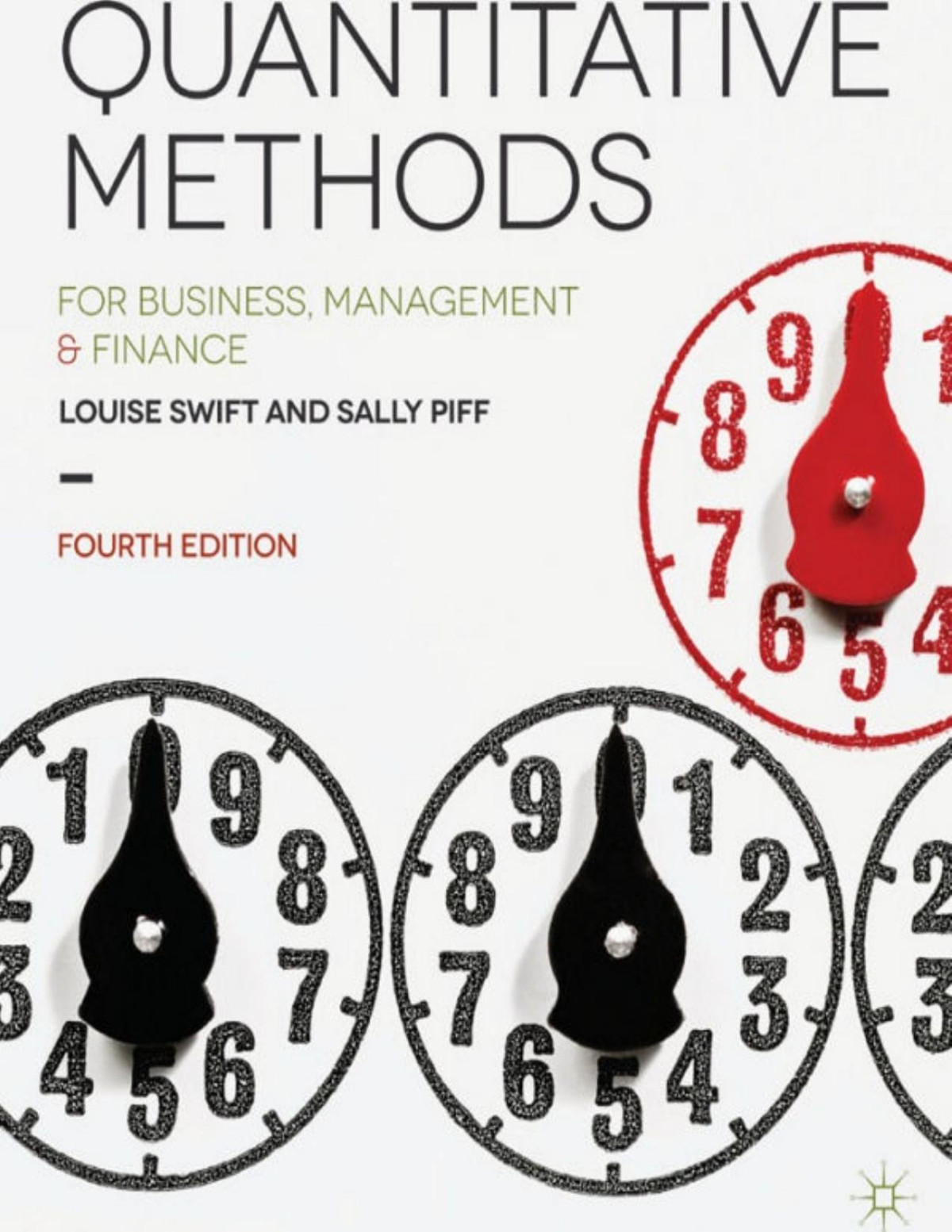 Quantitative Methods For Business Management And Finance Louise Swift Sally Piff