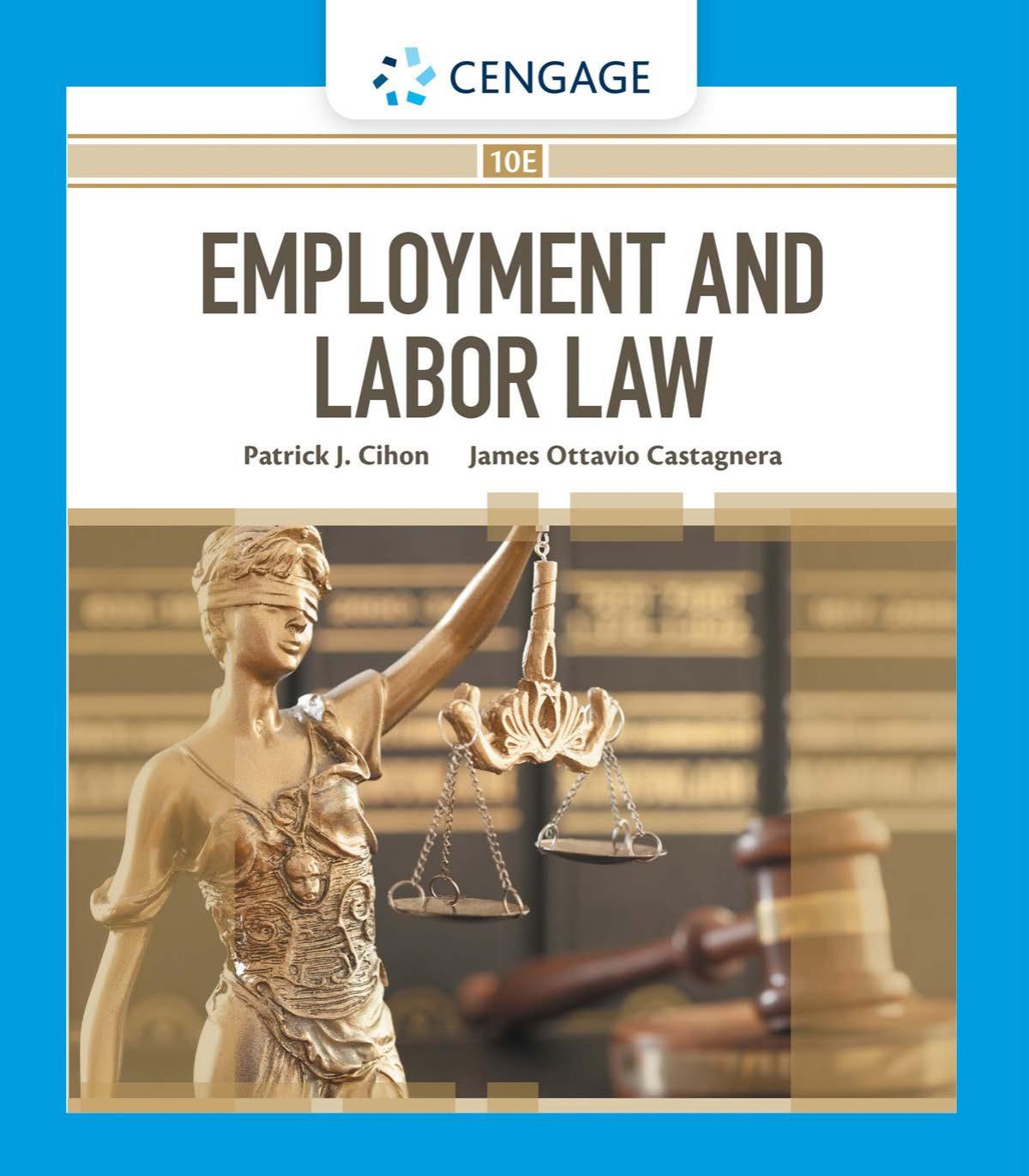 Employment And Labor Law 10th Edition Patrick J Cihon James Ottavio Castagnera
