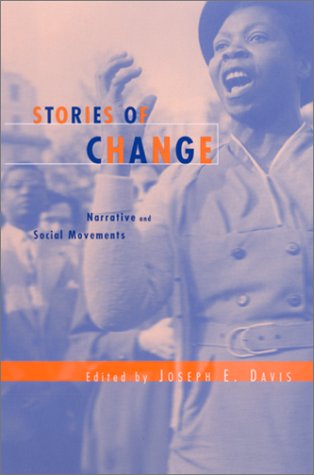 Stories Of Change Narrative And Social Movements Joseph E Davis Editor