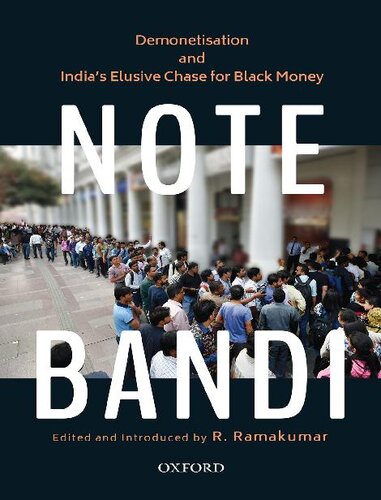 Notebandi Demonetisation And Indias Elusive Chase For Black Money R Ramakumar Ed