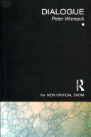 Dialogue The New Critical Idiom Peter Womack