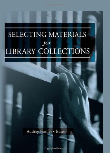Selecting Materials For Library Collections 1st Edition Linda S Katz