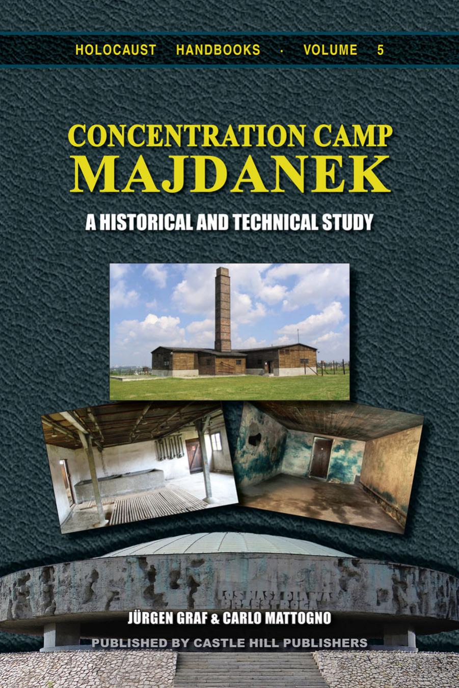 Concentration Camp Majdanek Carlo Mattogno Jurgen Graf