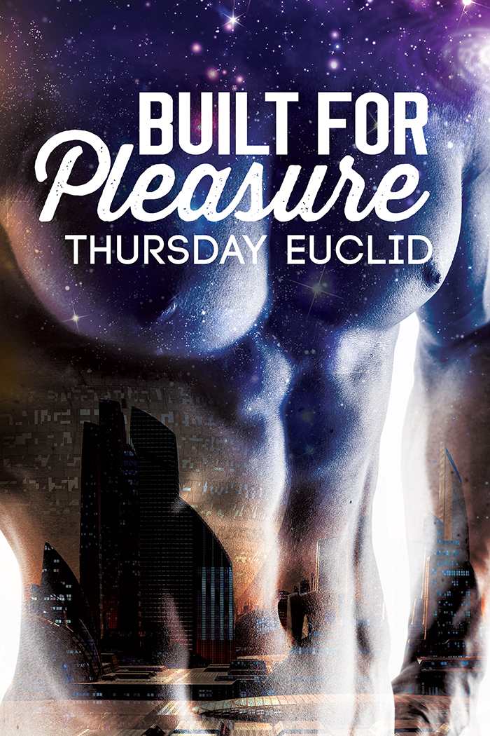 Built For Pleasure Thursday Euclid