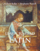 Learn To Read Latin 2nd Edition Andrew Keller Stephanie Russell