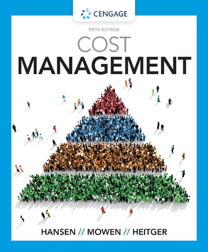 Cost Management Fifth Edition 5th Don R Hansen Maryanne M Mowen Dan L Heitger