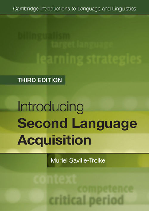 Introducing Second Language Acquisition Cambridge Introductions To Language And Linguistics Muriel Savilletroike Karen Barto