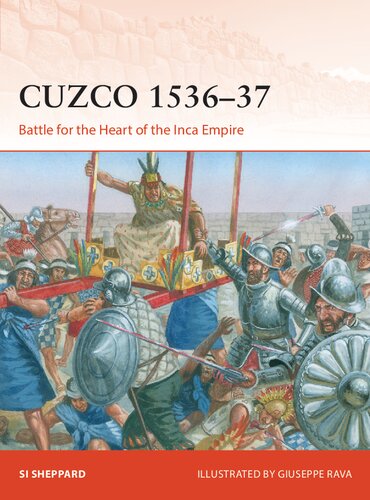 Cuzco 153637 Battle For The Heart Of The Inca Empire Si Sheppard