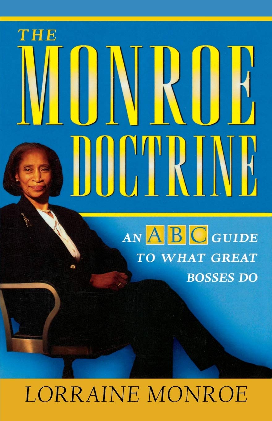 The Monroe Doctrine An Abc Guide To What Great Bosses Do Monroe
