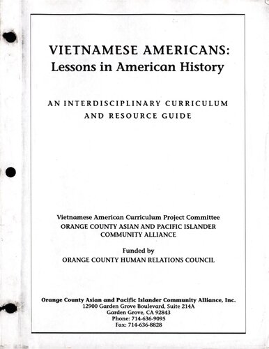 Vietnamese Americans Lessons In American History An Interdisciplinary Curriculum And Resource Guide Vietnamese American Curriculum Project Committee