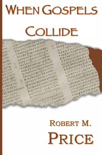 When Gospels Collide Robert M Price