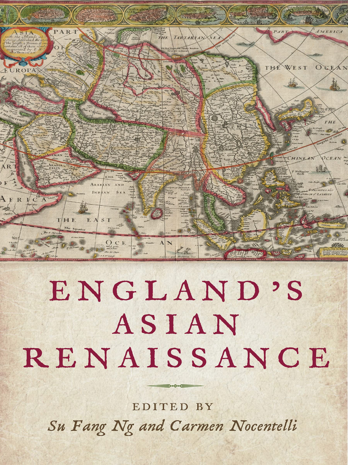 Englands Asian Renaissance Su Fang Ng Editor Carmen Nocentelli Editor