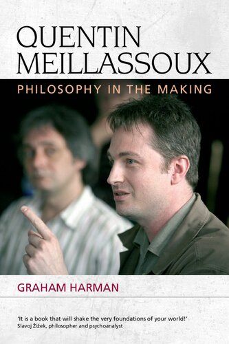 Quentin Meillassoux Philosophy In The Making Graham Harman