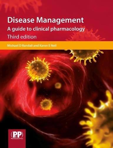 Disease Management A Guide To Clinical Pharmacology 3rd Edition Michael D Randall