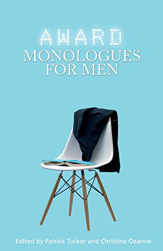 Award Monologues For Men 1st Edition Patrick Tucker Christine Ozanne