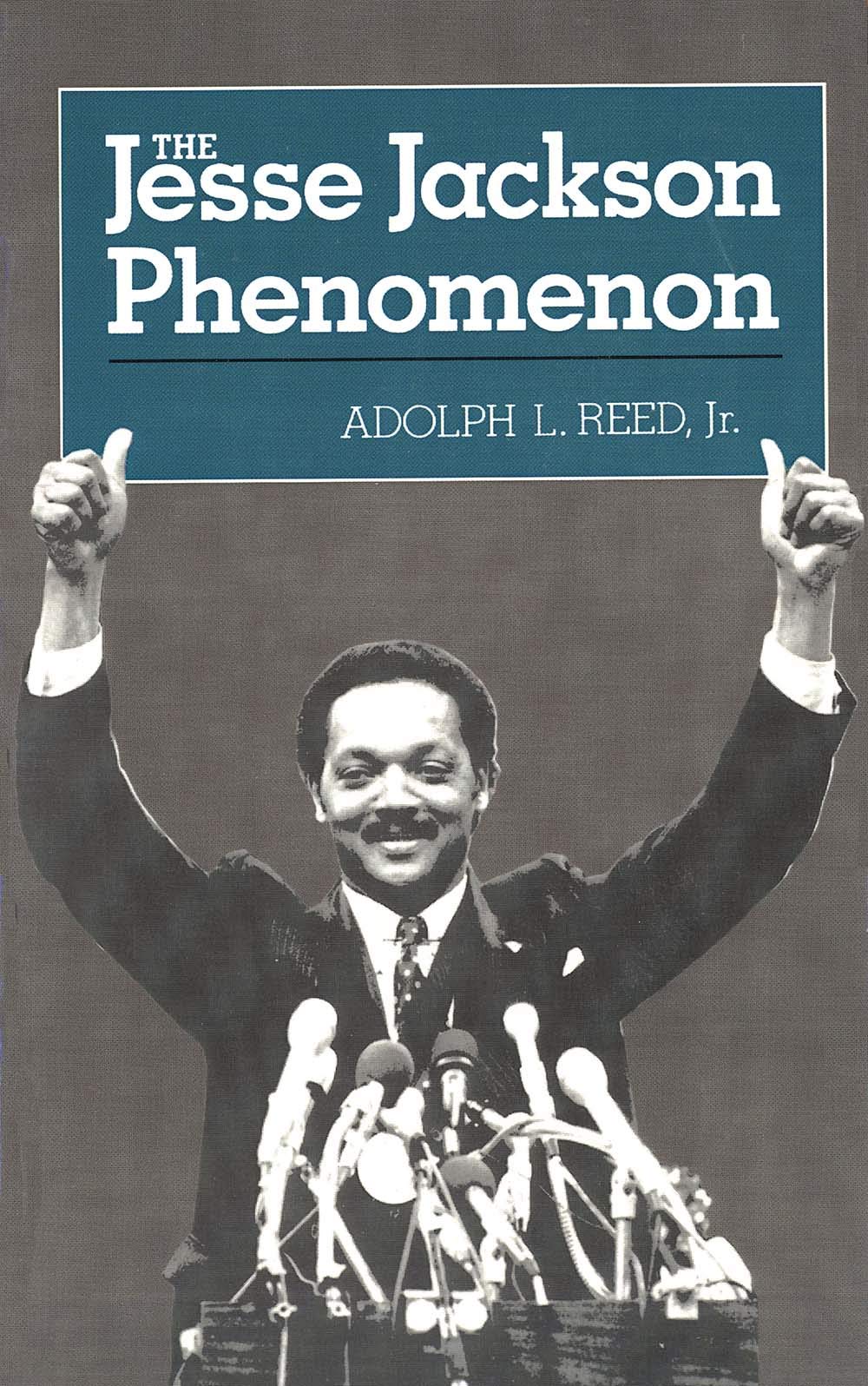 The Jesse Jackson Phenomenon Yale Fastbacks 1st Paperback Adolph L Reed Jr
