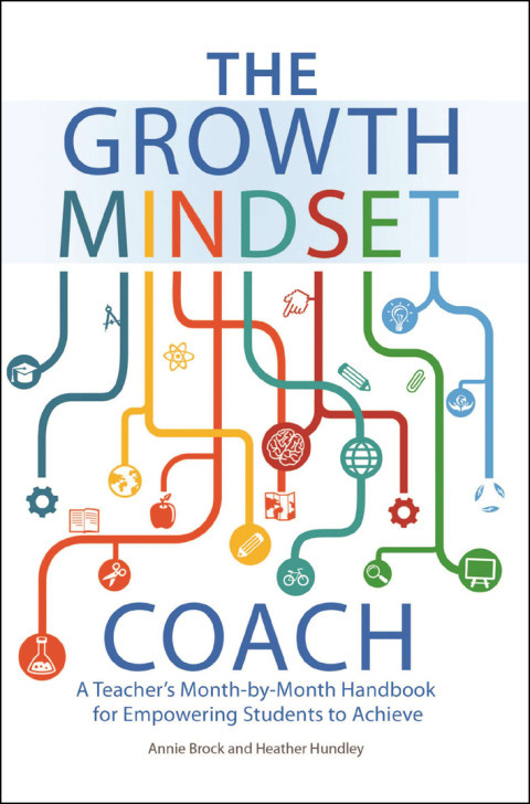 The Growth Mindset Coach A Teachers Monthbymonth Handbook For Empowering Students To Achieve Growth Mindset For Teachers 1st Edition Brock