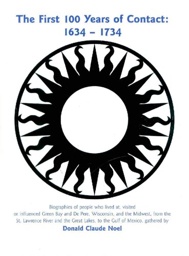 The First 100 Years Of Contact 16341734 Donald Claude Noel