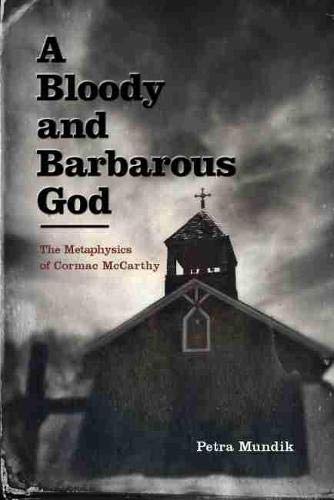A Bloody And Barbarous God Petra Mundik